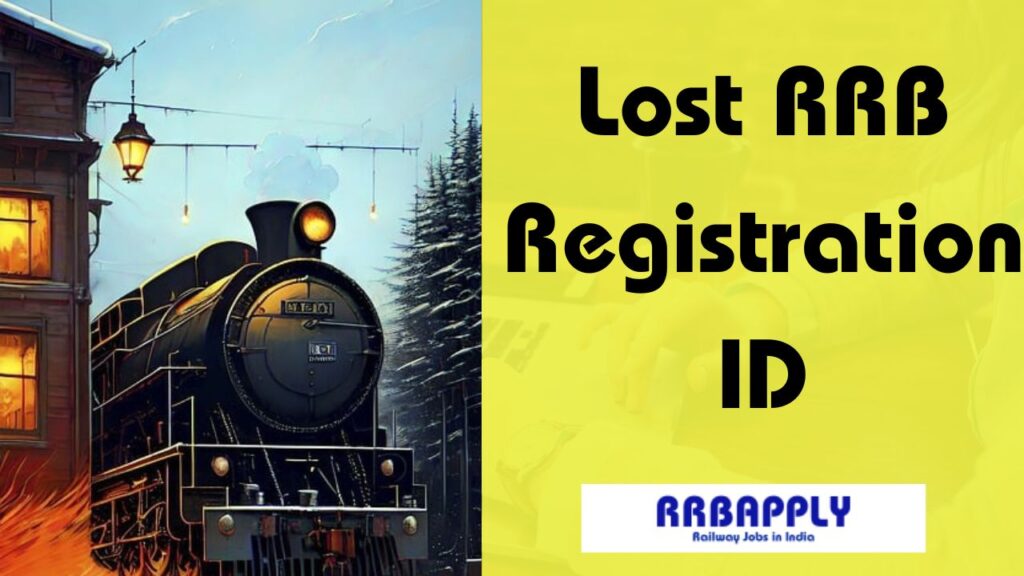 Lost RRB Registration ID - Check How to Retrieve the Same