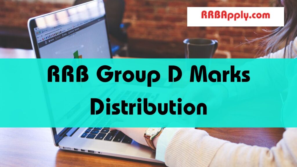 RRB Group D Marks Distribution 2024, Check Complete Details in c/w Gr. D / Level 1 Posts Computer Based Test shared on this page.