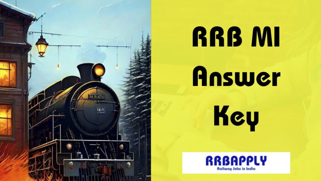 RRB MI Answer Key 2024