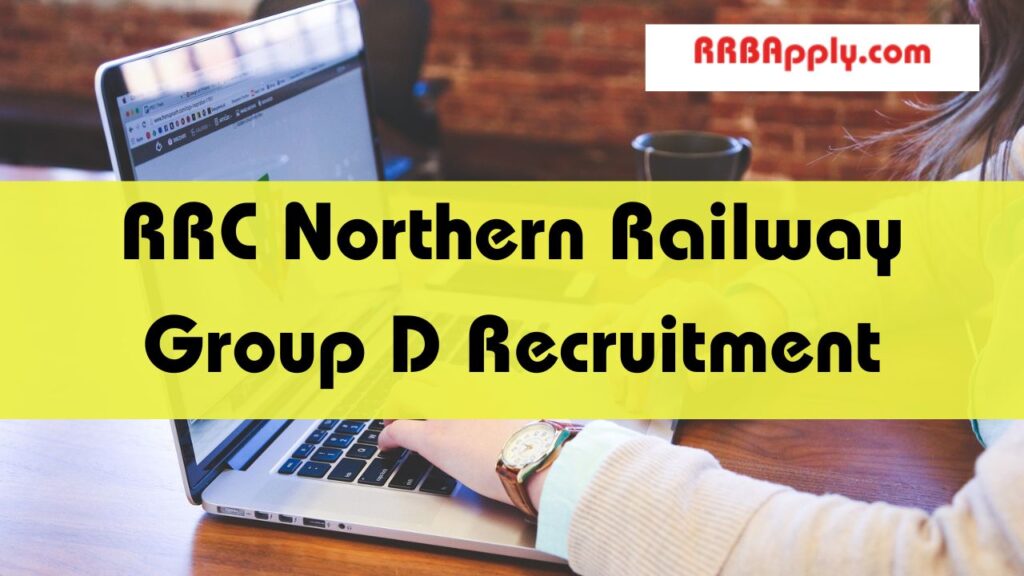 RRC Northern Railway Group D Recruitment 2024