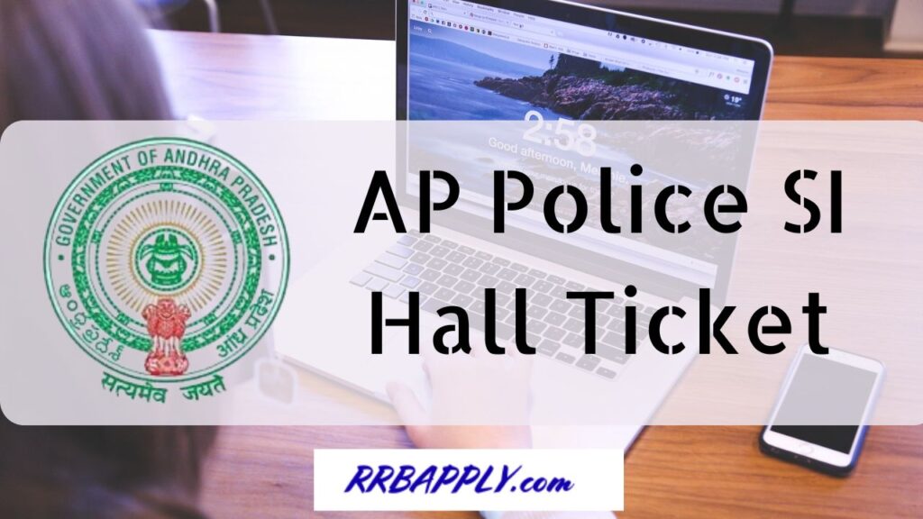 AP Police SI Hall Ticket 2024 is going to be released. Get your AP Police Sub Inspector Hall Ticket 2024 from this page.