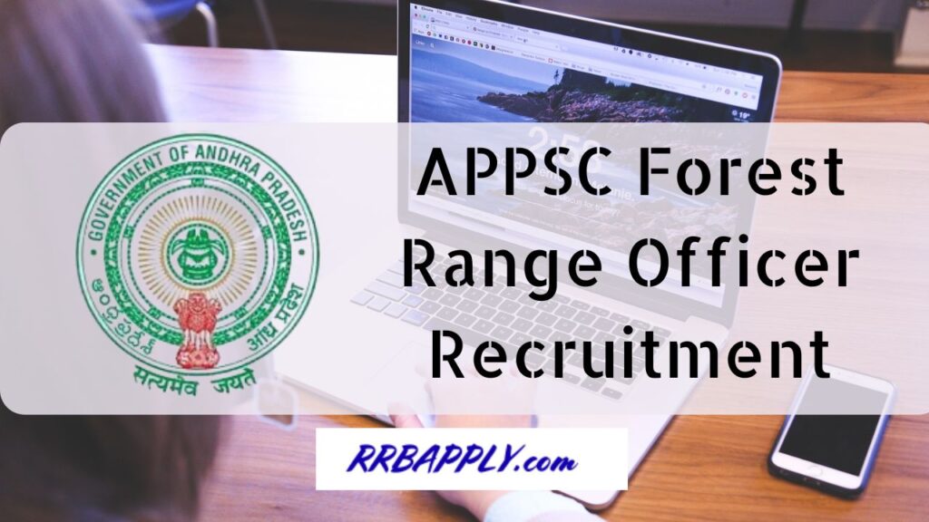 APPSC Forest Range Officer Recruitment 2024 Notice, Vacancy, Eligibility & Online Application Form is shared on this page.