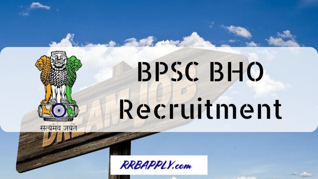 BPSC BHO Recruitment 2024: Check Bihar PSC Block Horticulture Officer Vacancy Notification, Eligibility & Online Application Link shared here.