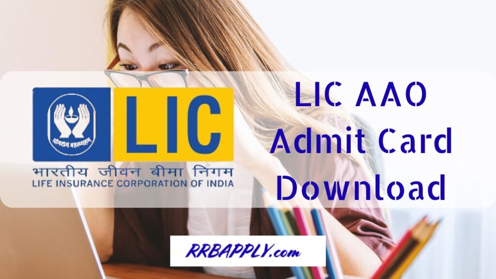 LIC AAO Admit Card 2024: Life Insurance Corporation of India Assistant Administrative Officer Prelims / Mains Hall Ticket Direct Link is shared Here.