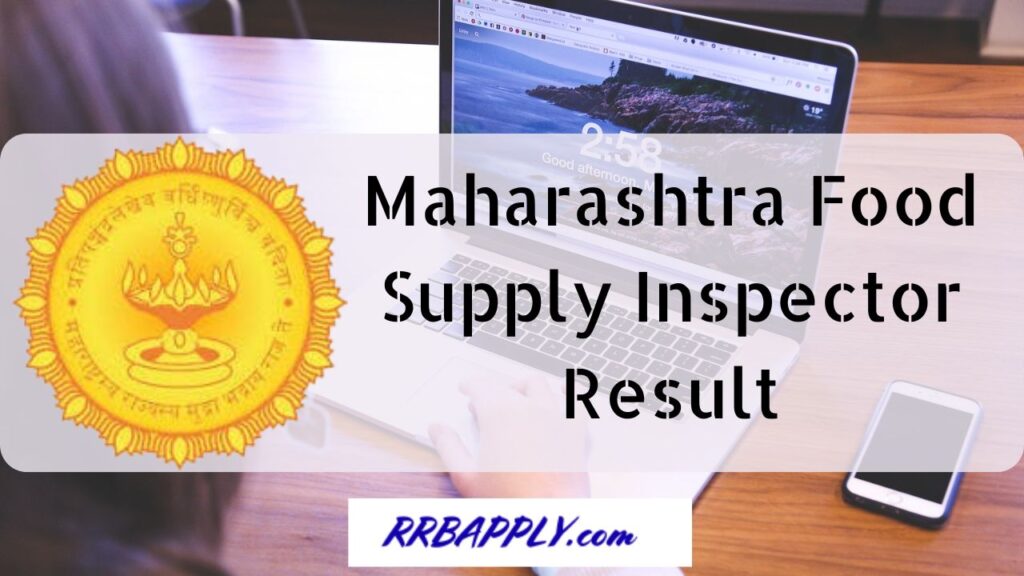 Maharashtra Food Supply Inspector Result 2024, Written Exam Results, Cut Off & Merit List Direct Link is shared on this page for aspirants.