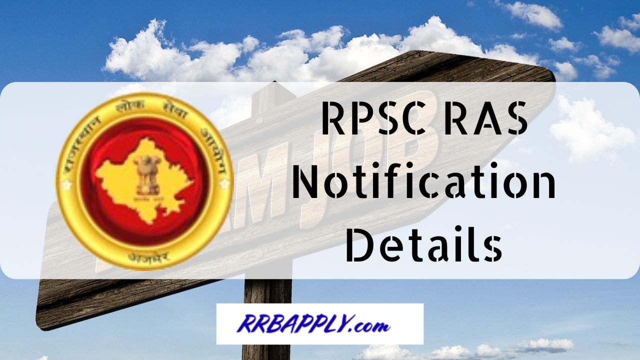 RPSC RAS Notification 2025 Vacancy, Exam Date, Application Form rpsc