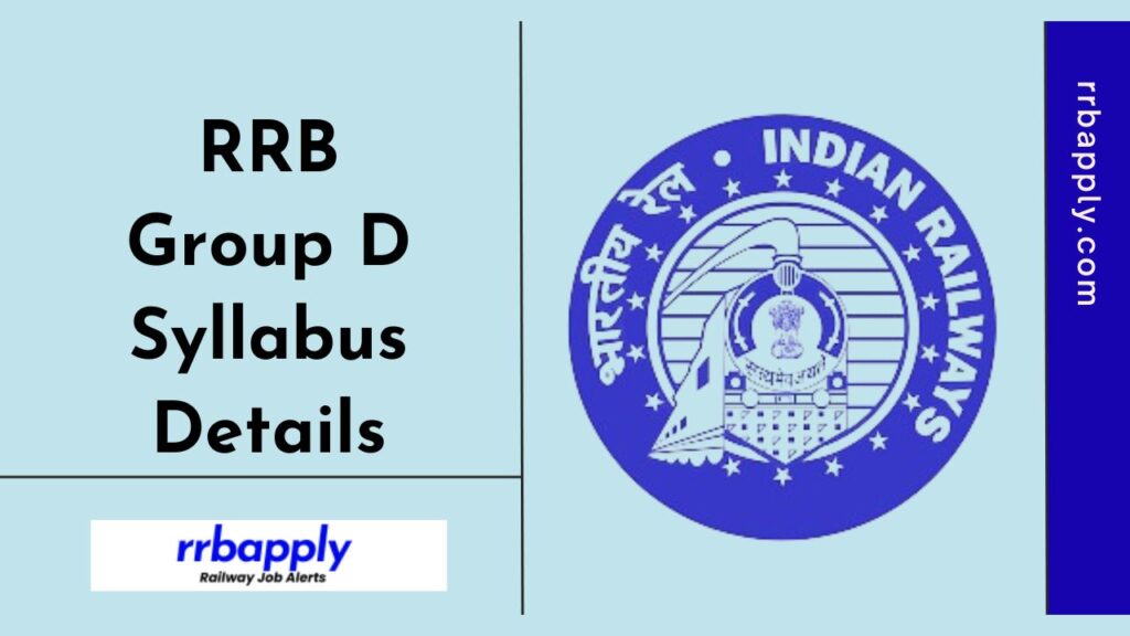 RRB Group D Syllabus 2024 is shared here to let the aspirants prepare for the Computer Based Test perfectly to score the highest score.