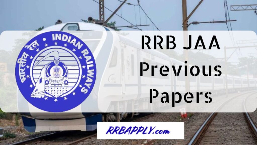 RRB JAA Previous Papers PDF, Old Question Free Download @ indianrailways.gov.in is shared on this page for the aspirants to prepare.