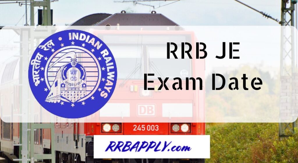 RRB JE Exam Date 2024, Railway Junior Engineer CBT Date Updates are shared to let the aspirants prepare for the upcoming test earlier.