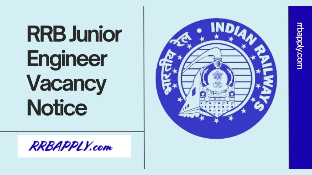 RRB JE Recruitment 2024 Notification for the Junior Engineer Vacancy is set to be released. Hence, check Railway JE Vacancy Details Here.