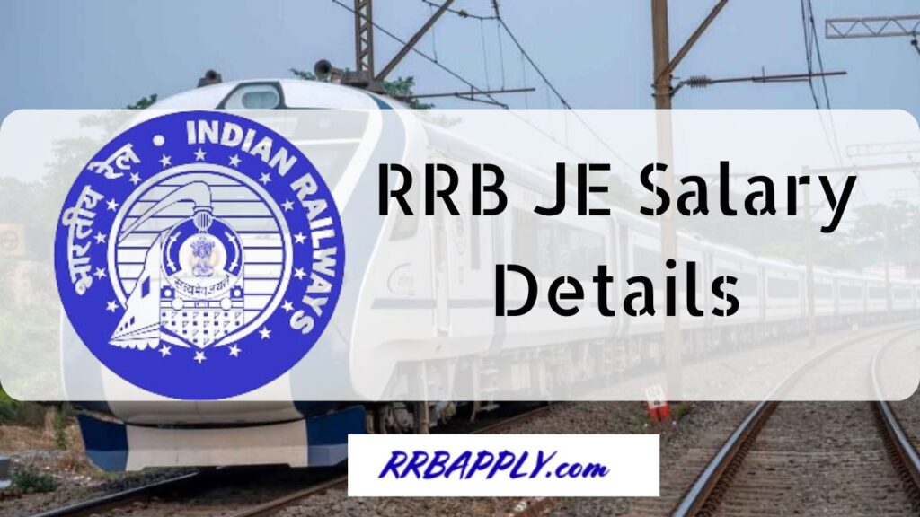 RRB JE Salary 2024, Pay Scale, Allowances & Job Profile is shared on this page for the aspirants. Aspirants who want to know the salary details of Railway Junior Engineer can find the same here.