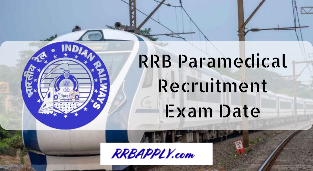 RRB Paramedical Exam Date 2024, CBT Schedule @ Rrbapply.gov.in ...