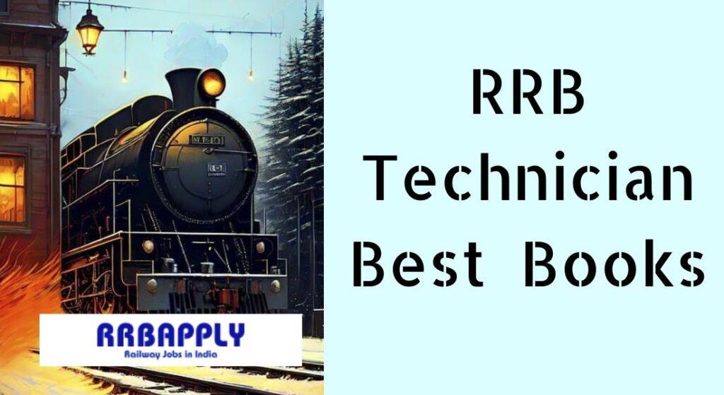 RRB Technician Books 2024: Check Subject-wise Best Books for RRB Technician Grade 1 / 3 Exam