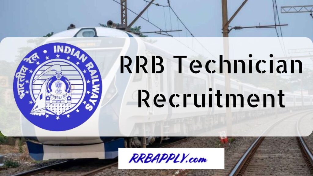 RRB Technician Recruitment 2024: Get the details of Railway RRB Technician Grade 1 & 3 Recruitment 2024 Notification shared on this page.