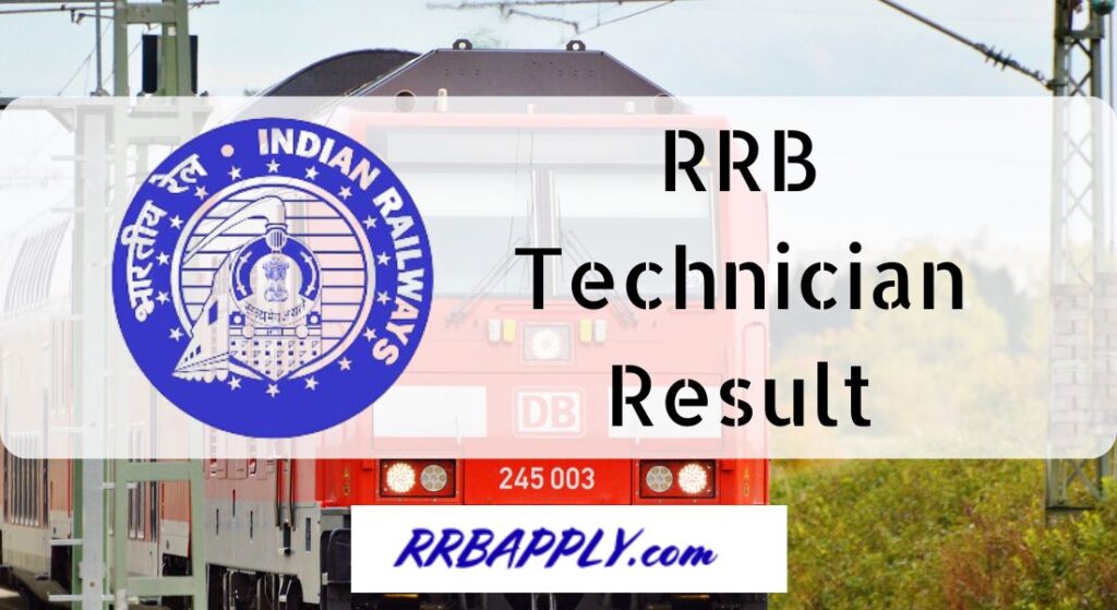 RRB Technician Result 2024 Direct Link to download the Selection List is shared on this page for the aspirants.