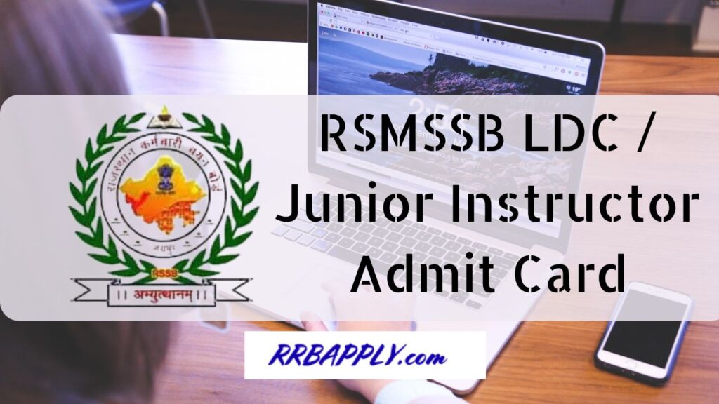 RSMSSB Junior Instructor Admit Card 2024 Direct Link to download the Call Letter is shared on this page for the aspirants.