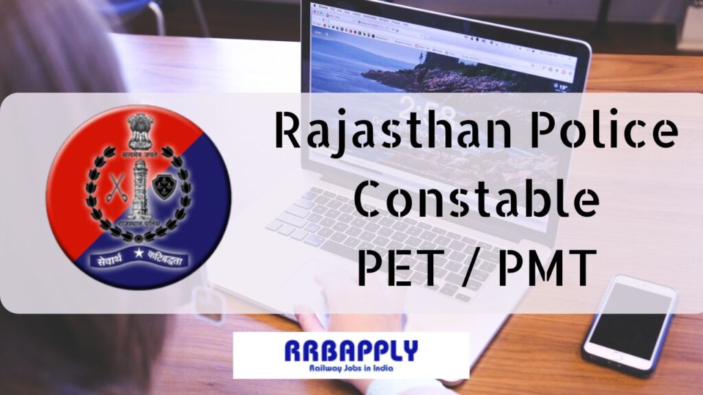 Rajasthan Police Constable PET & PMT Details