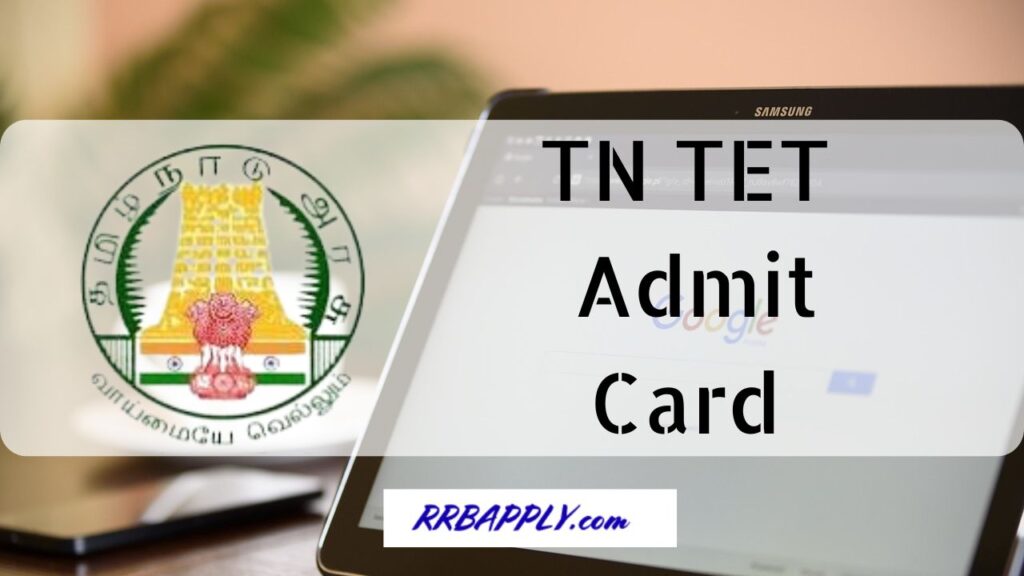 TNTET Hall Ticket 2024, Download TN TET Paper 1 / 2 Admit Card 2024 through the direct link shared on this page for the aspirants.