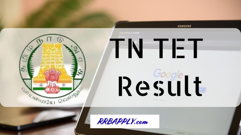 TNTET Results 2024, Tamil Nadu Teacher Eligibility Test Results Direct Download Link of TN TET Result 2024 is available on this page.