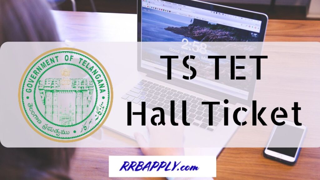 TSTET Hall Ticket 2024 Out, Download Telangana TET Admit Card tstet