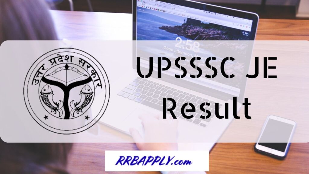 UPSSSC JE Result 2024, JE (Civil) Mains Merit List PDF Download Direct Link is shared on this page to let them easily fetch the result online