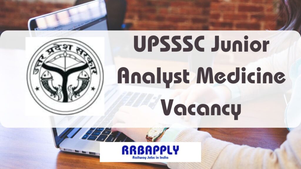 UPSSSC Junior Analyst Medicine Recruitment 2024
