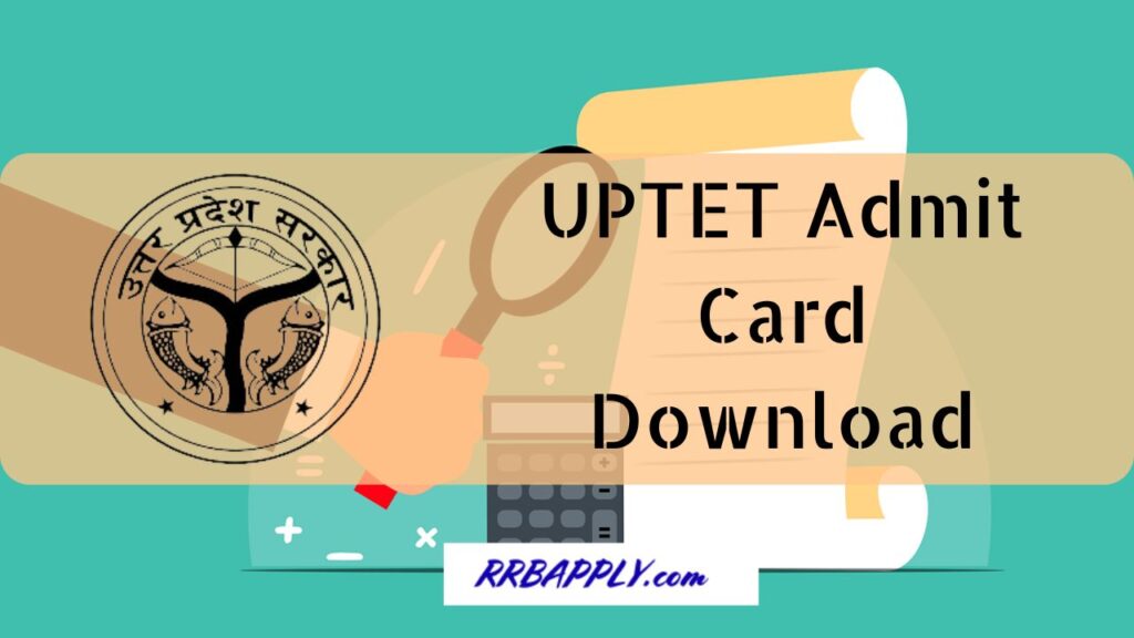 UPTET Admit Card 2024, Uttar Pradesh TET Hall Ticket Direct Link to download is shared on this page for the aspirants.
