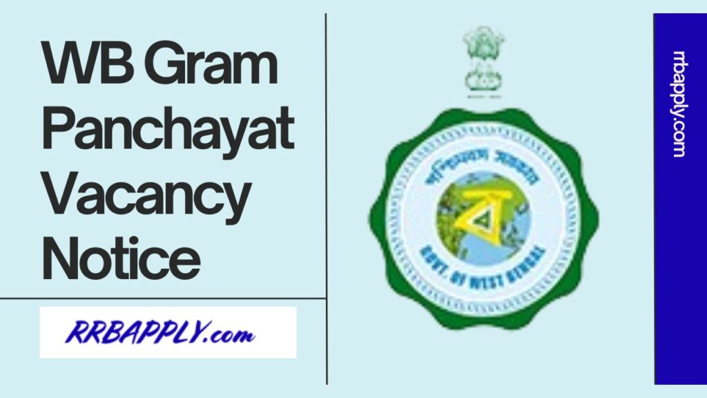 Latest WB Gram Panchayat Recruitment 2024 Notification is released from Department of P&R Development, Govt of West Bengal. Check details here