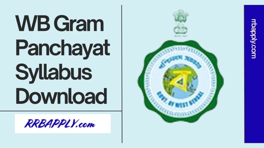 Get WB Gram Panchayat Syllabus 2024 and Exam Pattern for the Written Examination is shared on this page for the aspirants.
