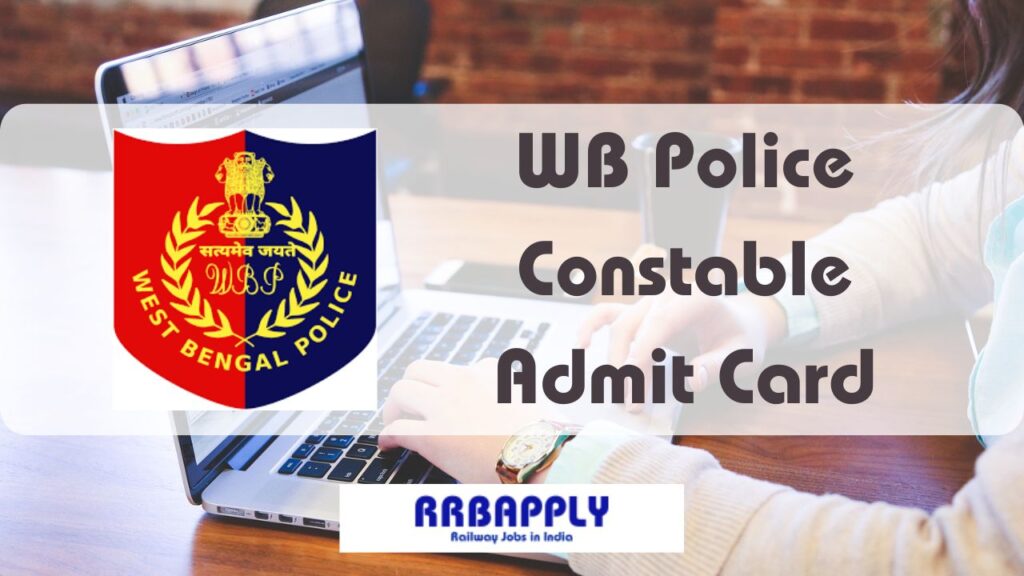 WB Police Constable Admit Card 2024 for the Prelims Exam with the Direct Link to download is available on this page for aspirants.