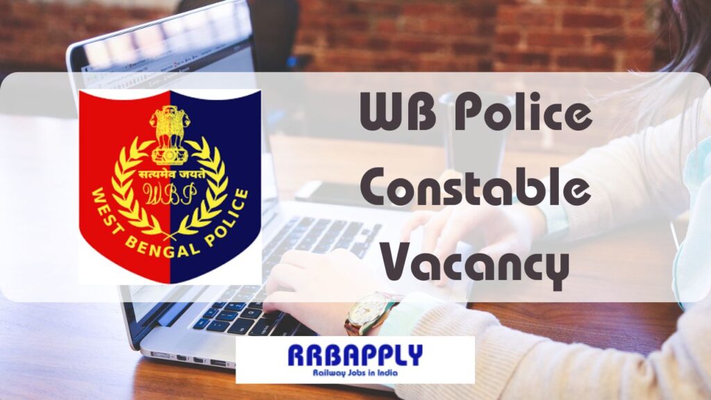 WB Police Constable Recruitment 2024 Notification Link is dispatched here. Aspirants can find the WB Police Constable Vacancy Details from this page.