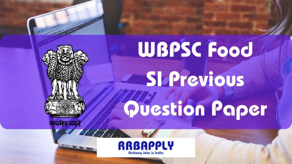 WBPSC Food SI Previous Question Papers PDF