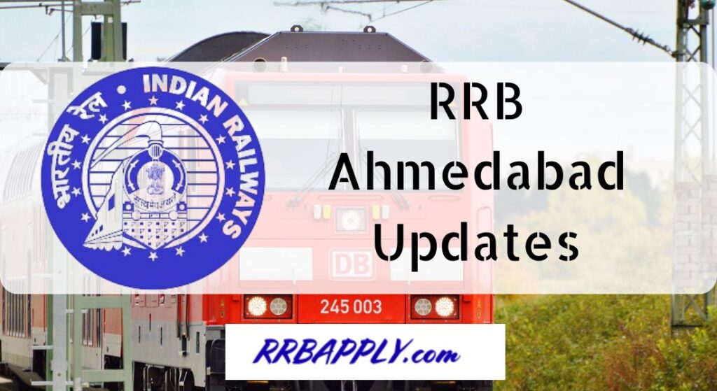 RRB Ahmedabad Recruitment 2024, Exam Date, Cut Offs & Result Updates are shared on this page. Aspirants who have planned to apply for Indian Railway Vacancies under RRB Ahmedabad can stick around this page.