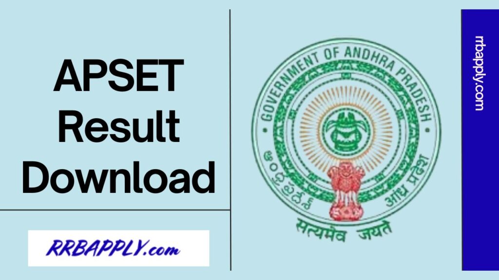 APSET Result 2024: Get Andhra Pradesh SET Score Card Download, AP SET Exam 2024 Results Date, Cut off & Merit list through the link Here