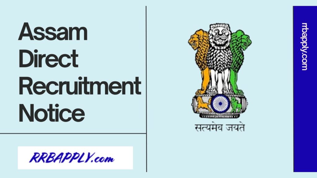 Assam Direct Recruitment 2024 Application for 12600 Grade 3 & 4 Vacancy, Eligibility & Online Application Direct Link is shared here.