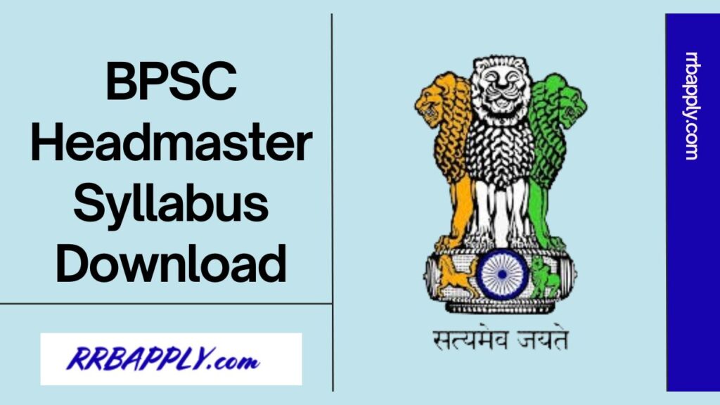 BPSC Headmaster Syllabus 2024 is enclosed here. Aspirants can find BPSC Syllabus 2024 for Headmaster / Headteacher Recruitment and also Bihar PSC Headmaster / Head teacher Test Pattern.