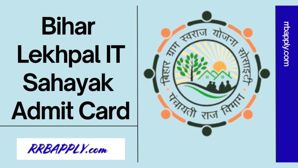 Bihar Lekhpal IT Sahayak Admit Card 2024 (1st July), Download BGSYS Call Letter for the Accountant cum IT Assistant Recruitment from here.