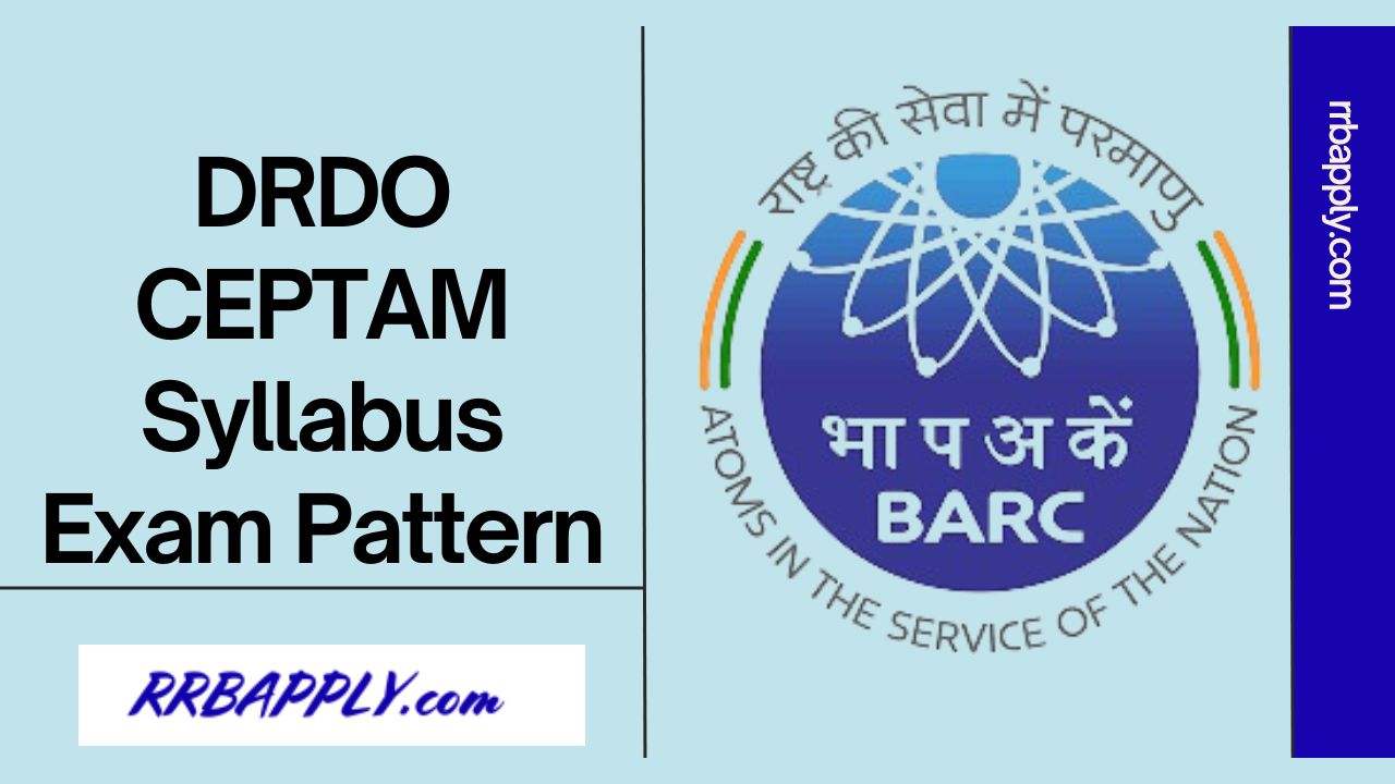 DRDO CEPTAM Syllabus 2024, Drdo.gov.in STA-B Test Pattern - RRBApply.com