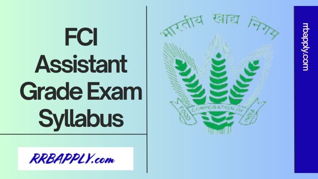 FCI Assistant Grade 3 Syllabus 2024 and Exam Pattern is available here. Aspirants can get the latest FCI Category 3 Syllabus 2024 Here.