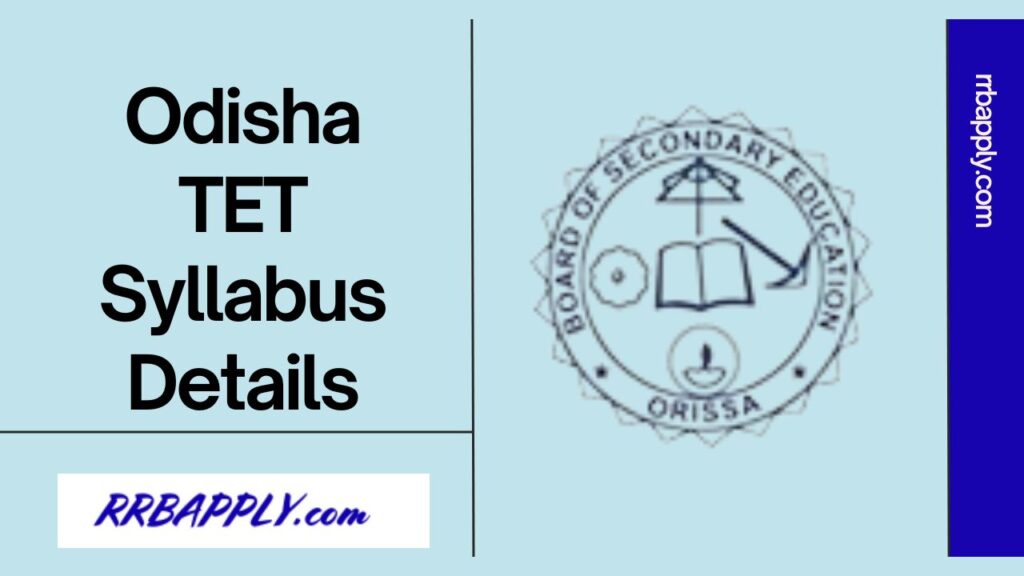 OTET Syllabus 2024: Check Odisha TET - Paper 1 & 2 Syllabus & Exam Pattern discussed in details here for the interested candidates.