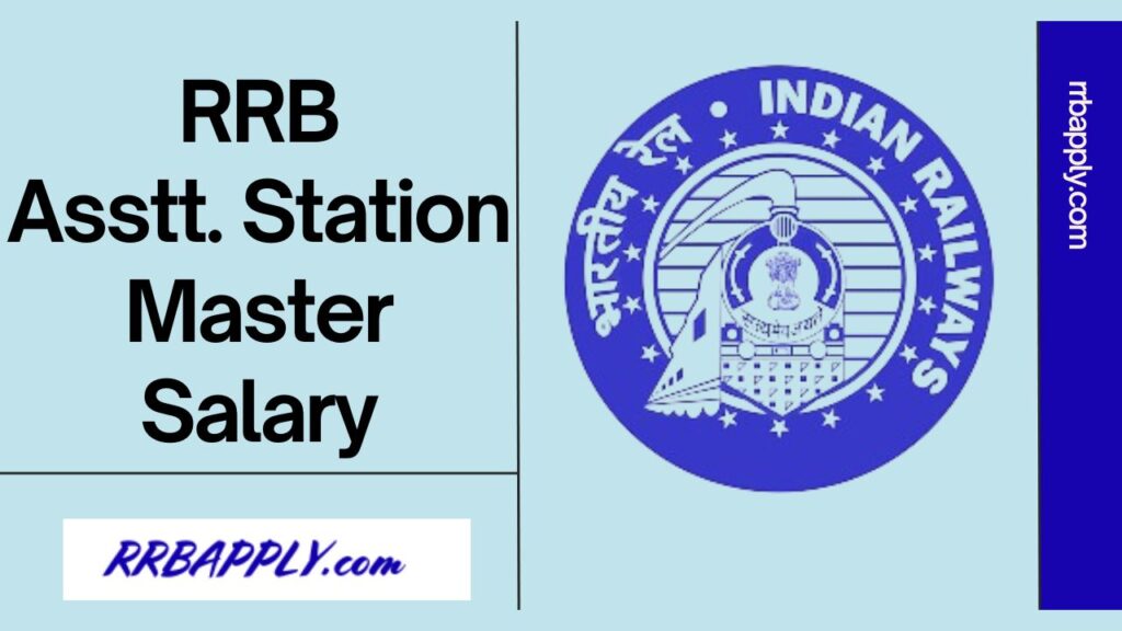 RRB ASM Salary 2024: Indian Railways Assistant Station Master Allowances & Promotions Details are discussed on this page for the aspirants.