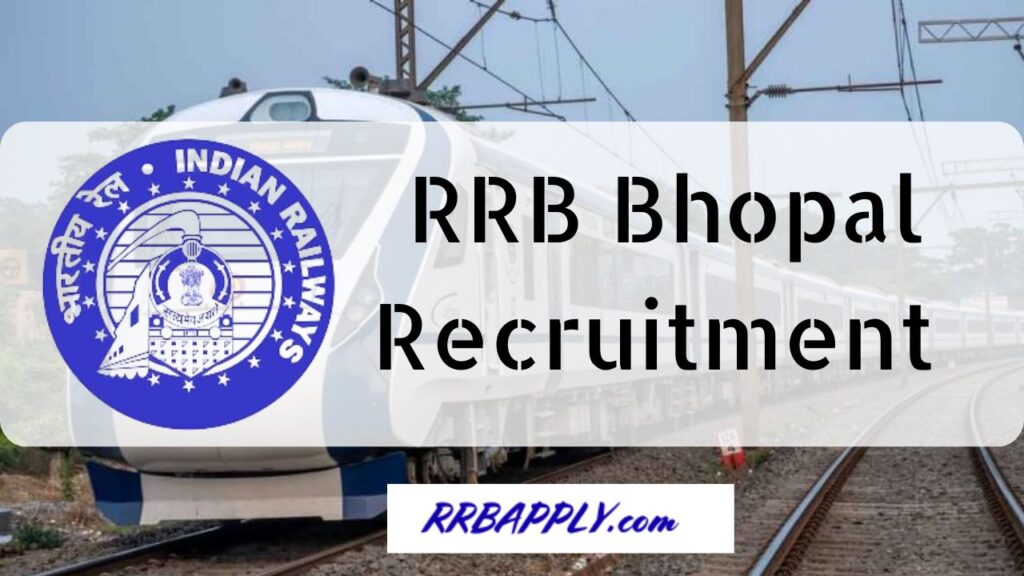 RRB Bhopal Recruitment 2024: ALP, Technician, NTPC & Group D Vacancy Updates are shared on this page for the aspirants to help them updated.