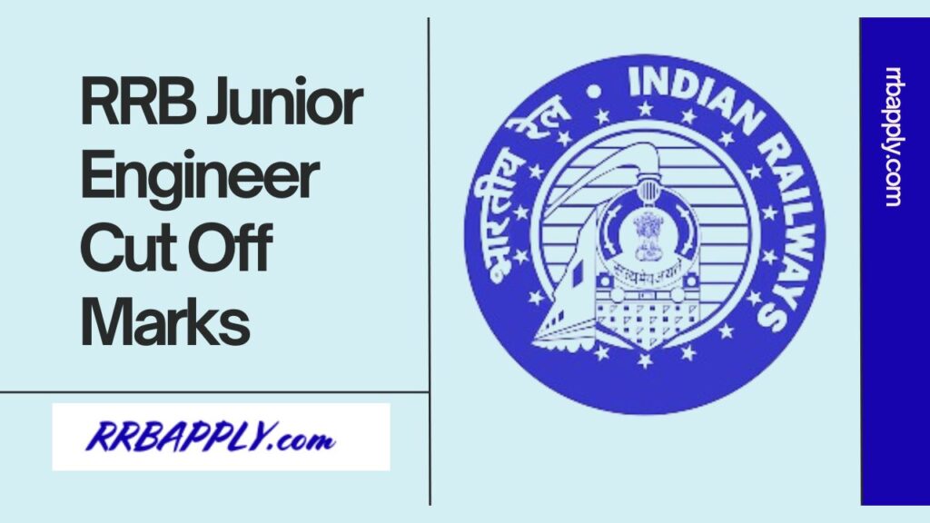 RRB JE Cut Off 2024, Check Junior Engineer CBT 1 & 2 Cut Offs Here according to the RRB Shared on this page for the aspirants.