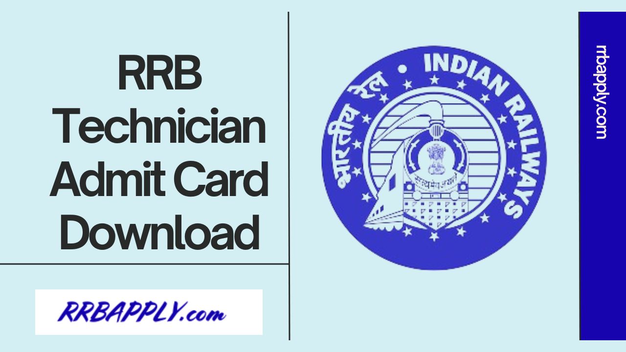 RRB Technician Admit Card 2024 [15th Dec], CBT Hall Ticket Link ...