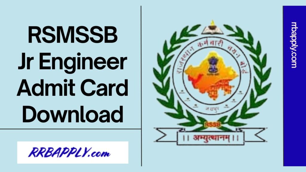 RSMSSB JE Admit Card 2025 Direct Link in c/w Rajasthan SSSB Junior Engineer Recruitment is made available on this page for aspirants.