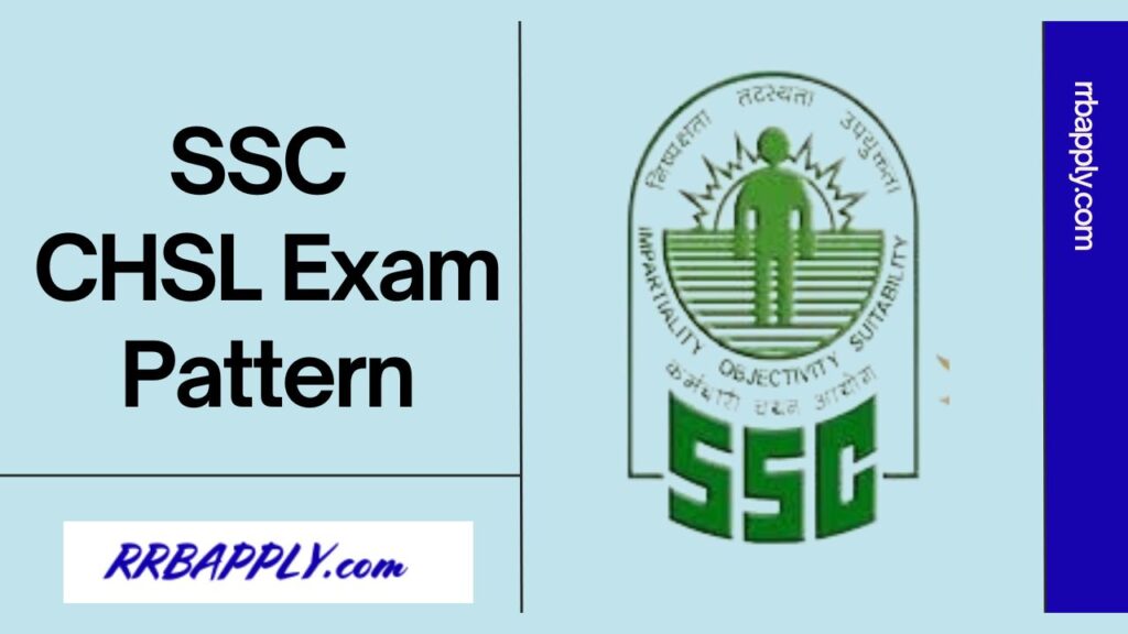 SSC CHSL Exam Pattern 2024, Tier 1 & 2 Exam Pattern is available on this page for the aspirants to prepare for this competitive examination.