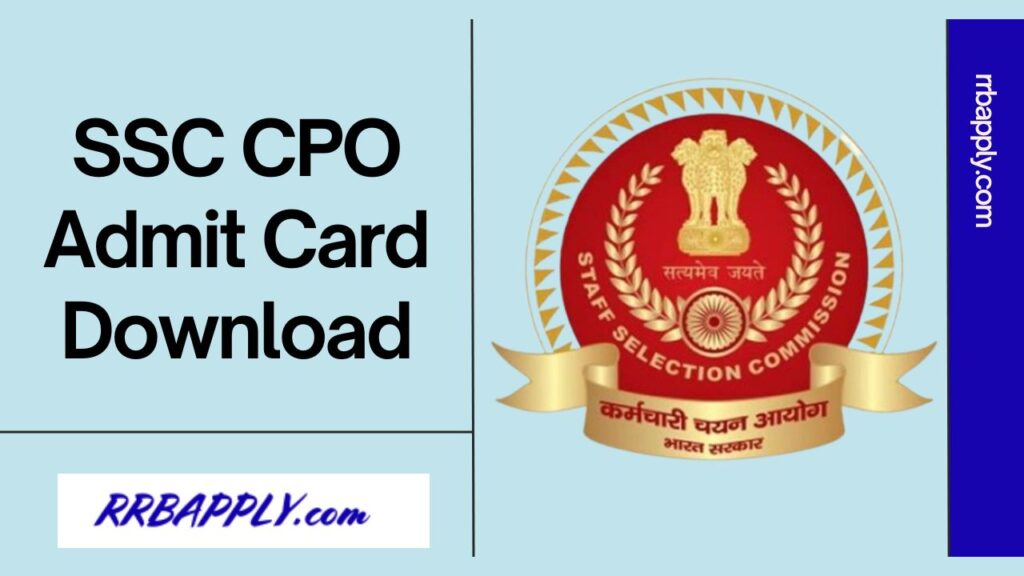 SSC CPO Admit Card 2024 Direct Download Link for Paper 1, PST / PET & Paper 2 is shared on this page for the help of the candidates.