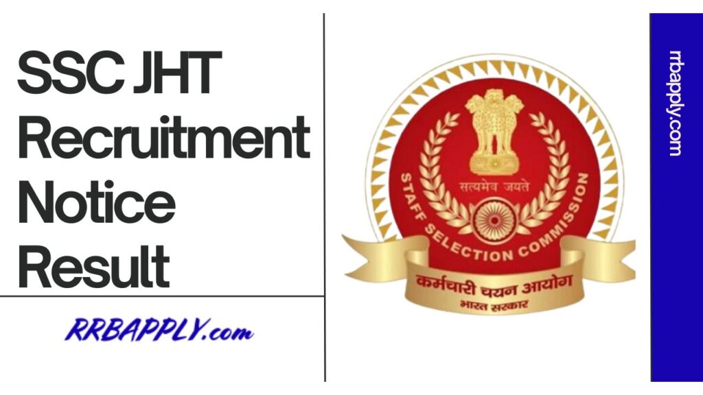 SSC JHT Result 2024: Check SSC Junior Hindi Translator Recruitment 2024 Result through the direct shared on this page for the aspirants