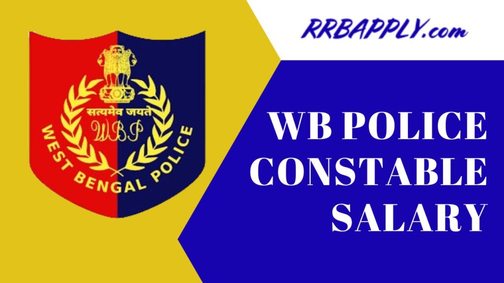 WB Police Constable Salary 2024, In-Hand Salary & Allowances are shared on this page for the aspirants to have an idea of the monthly salary.