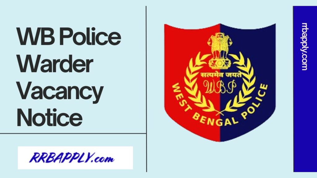 WB Police Jail Warder Recruitment 2024 Notification Details like Eligibility Vacancy Salary & Online Application Link is shared on this page.